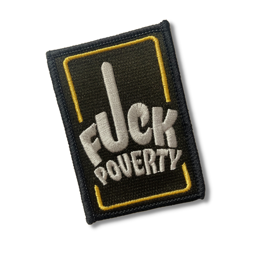 
                  
                    F*ck Poverty by Outpatch
                  
                